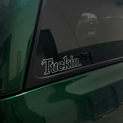 7 inch silver "Tuckin" decal